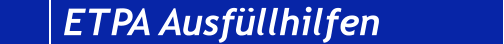 ETPA Ausfüllhilfen