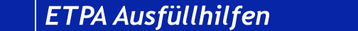 ETPA Ausfüllhilfen